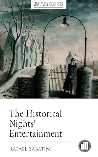 The Historical Nights' Entertainment The Historical Nights' Entertainment von Anson Street Press