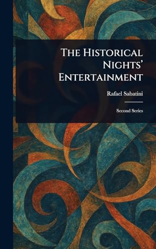 The Historical Nights' Entertainment The Historical Nights' Entertainment von Anson Street Press