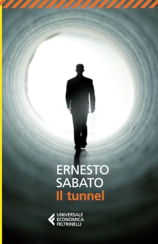 Il tunnel (Universale economica, Band 8475)