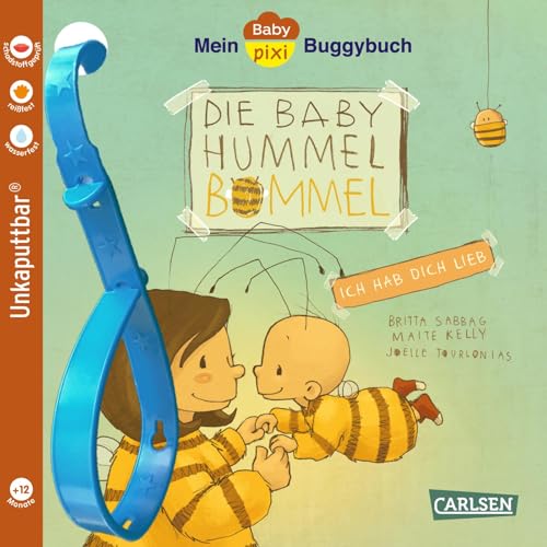 Baby Pixi (unkaputtbar) 155: Mein Baby-Pixi-Buggybuch: Baby Hummel Bommel – Ich hab dich lieb: Ein wasserfestes und unzerstörbares Buggybuch für Kinder ab 12 Monaten – auch als Badebuch geeignet (155) von Carlsen