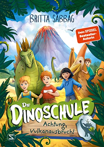 Die Dinoschule – Achtung, Vulkanausbruch! (Band 4): Vorlesebuch | Abenteuergeschichte für Jungen und Mädchen ab 5 Jahren über Freundschaft, Mut und Dinos als Gefährten