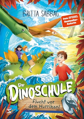 Die Dinoschule – Flucht vor dem Hurrikan! (Band 5): Vorlesebuch | Abenteuergeschichte für Jungen und Mädchen ab 5 Jahren über Freundschaft, Mut, und Dinos als Gefährten