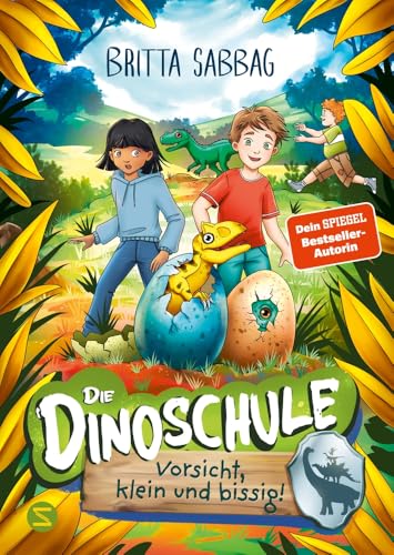 Die Dinoschule - Vorsicht, klein und bissig! (Band 7): Dinoabenteuer für Jungen und Mädchen ab 5 Jahren | Freundschaft, Mut und Dinos als Gefährten | geheimnisvolle Insel von Schneiderbuch