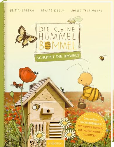 Die kleine Hummel Bommel schützt die Umwelt: Das Natur-Sachbilderbuch | Mitmachbuch zur Entwicklung der Achtsamkeit im Umweltschutz, für Kinder ab 3 Jahren Die kleine Hummel Bommel schützt die Umwelt: Das Natur-Sachbilderbuch | Mitmachbuch zur Entwicklung der Achtsamkeit im Umweltschutz, für Kinder ab 3 Jahren