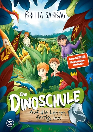 Dinoschule – Auf die Lehrer, fertig, los! (Band 6): Abenteuergeschichte für Jungen und Mädchen ab 5 Jahren über Freundschaft, Mut und Dinos als Gefährten (Die Dinoschule, Band 6) von Schneiderbuch