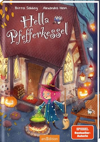 Hella Pfefferkessel (Hella Pfefferkessel 1): Kinderbuch ab 6 Jahre - Hexen-Abenteuer über Anderssein, Dazugehören und Freundschaft zum Vorlesen und Selberlesen von Ars Edition