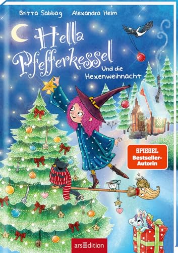 Hella Pfefferkessel und die Hexenweihnacht (Hella Pfefferkessel 2): Kinderbuch ab 6 Jahre - Hexen-Abenteuer über Anderssein, Dazugehören und Freundschaft zum Vorlesen und Selberlesen von Ars Edition