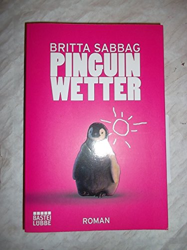 Pinguinwetter: Roman Pinguinwetter: Roman