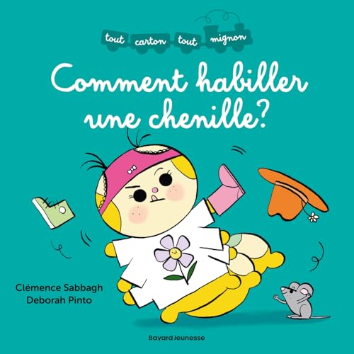 Comment habiller une chenille von BAYARD JEUNESSE