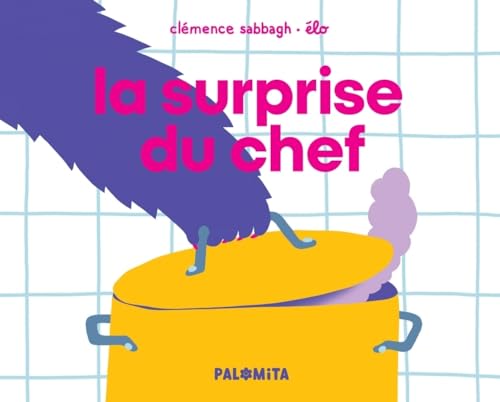 La surprise du chef von PALOMITA