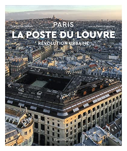 La Poste du Louvre: Révolution urbaine