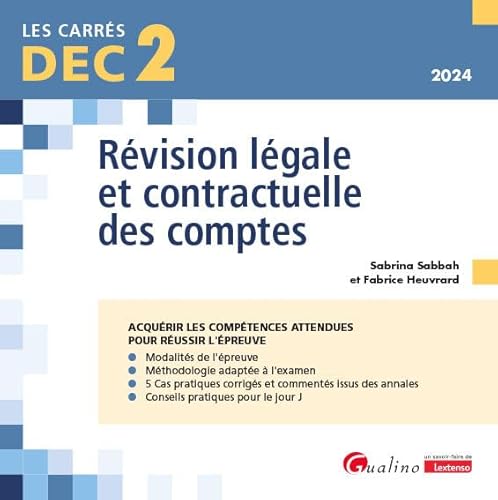 DEC 2 - Révision légale et contractuelle des comptes: 19 fiches de conseils et d'outils pratiques pour bien préparer et réussir l'épreuve 2 du DEC (2024) von GUALINO