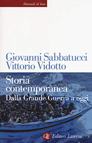 Storia contemporanea. Dalla Grande Guerra a oggi (Manuali di base)