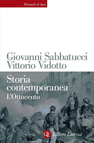 Storia contemporanea. L'Ottocento (Manuali di base) von Laterza