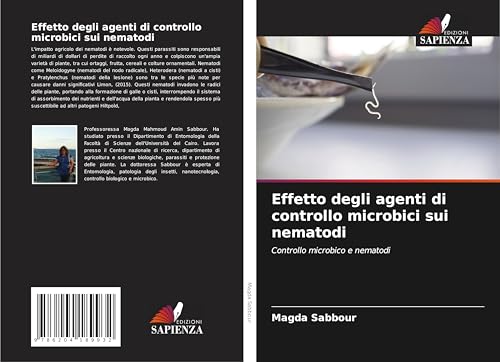 Effetto degli agenti di controllo microbici sui nematodi: Controllo microbico e nematodi von Edizioni Sapienza
