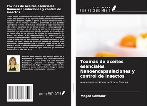Toxinas de aceites esenciales Nanoencapsulaciones y control de insectos: Nanoencapsulaciones y control de insectos