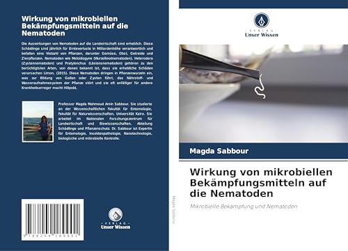 Wirkung von mikrobiellen Bekämpfungsmitteln auf die Nematoden: Mikrobielle Bekämpfung und Nematoden von Verlag Unser Wissen