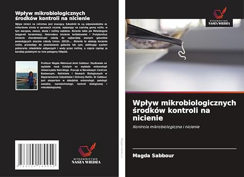 Wp¿yw mikrobiologicznych ¿rodków kontroli na nicienie: Kontrola mikrobiologiczna i nicienie von Wydawnictwo Nasza Wiedza