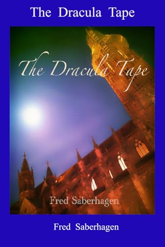 The Dracula Tape (Saberhagen's Dracula Series, Band 1) von JSS Literary Productions