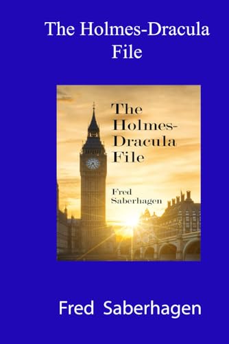 The Holmes-Dracula File (Saberhagen's Dracula Series, Band 2) von JSS Literary Productions
