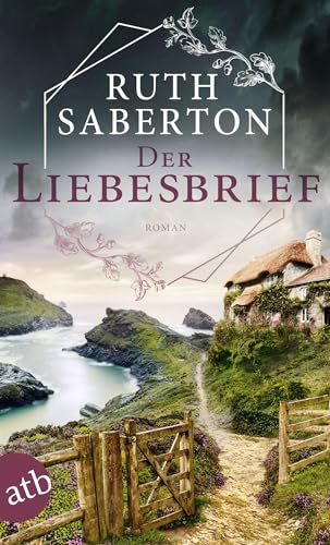 Der Liebesbrief: Roman | Limitierte Auflage mit farbig gestaltetem Buchschnitt – nur solange der Vorrat reicht (Die Pencallyn Geheimnisse, Band 1) von Aufbau Tb