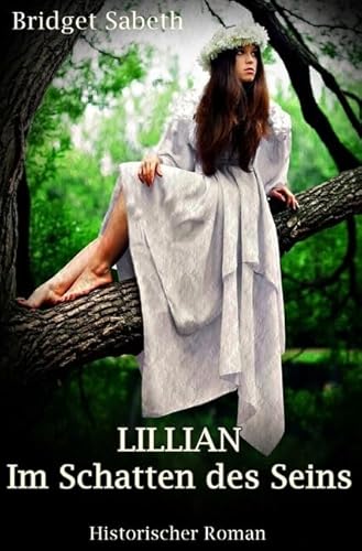 LILLIAN - Im Schatten des Seins LILLIAN - Im Schatten des Seins von epubli