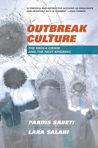 Outbreak Culture: The Ebola Crisis and the Next Epidemic von Harvard University Press