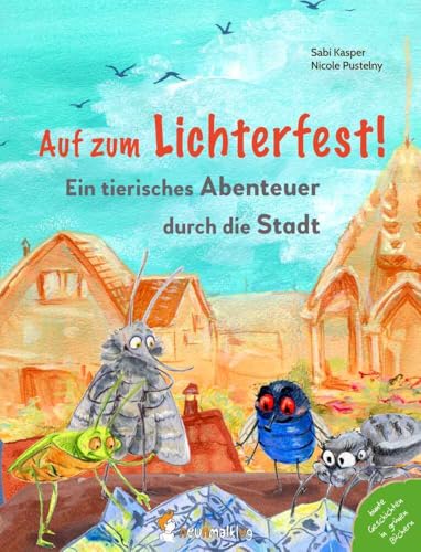 Auf zum Lichterfest. Ein tierisches Abenteuer durch die Stadt: Kreuz und quer durch die Wildnis der Großstadt Auf zum Lichterfest. Ein tierisches Abenteuer durch die Stadt: Kreuz und quer durch die Wildnis der Großstadt von neunmalklug verlag GbR