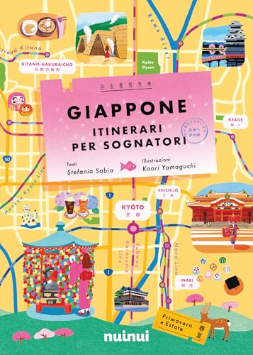Giappone. Itinerari per sognatori von Nuinui