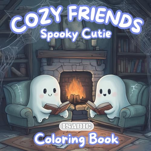 Cozy Friends Coloring Book: Spooky Cutie / For Adults and Teens Featuring Cute Creepy Creatures in Cozy Hygge Moments for Relaxation / Simple Designs. von Independently published