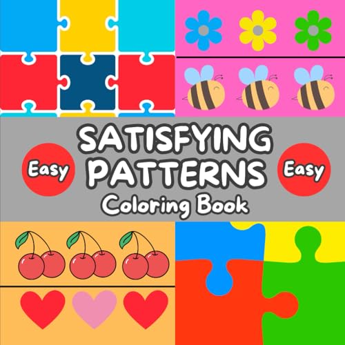 Satisfying Patterns Coloring Book: For Adults and Kids, Bold and Easy, Simple and Big Designs for Relaxation, Goodbye Stress von Independently published