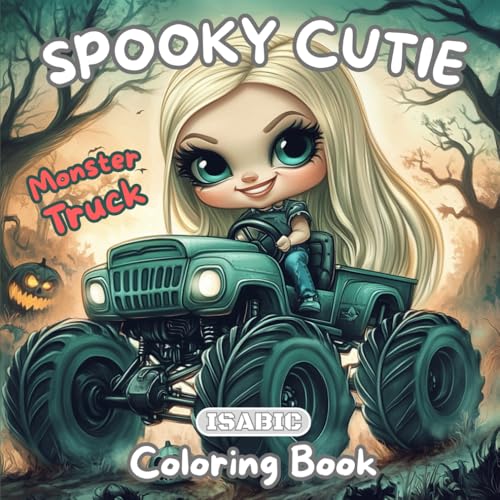 Spooky Cutie Coloring Book: Monster Truck For Adults and Teens / 40 Drawings With Creepy and Cute Drivers Riding in Powerful Trucks / To Enjoy and Relax. von Independently published