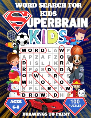 Word Search for Kids Ages 6-8: Superbrain 100 Word Search Puzzles (Search and Find) von Independently published