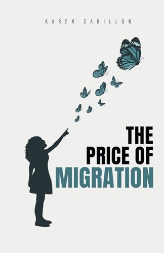 The Price of Migration von WestBow Press