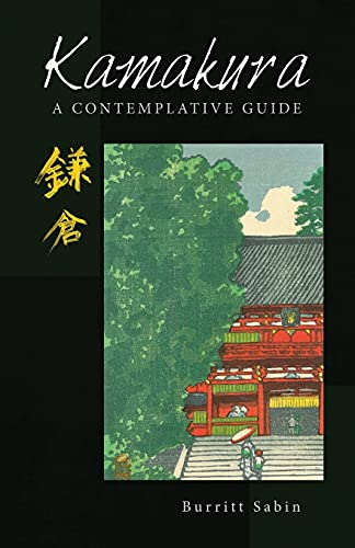 Kamakura: A Contemplative Guide Kamakura: A Contemplative Guide von Partridge Publishing Singapore