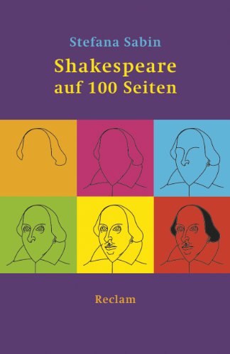 Shakespeare auf 100 Seiten: Sabin, Stefana – Literaturklassiker; deutsche Übersetzung (Reclams Universal-Bibliothek) von Reclam Philipp Jun.