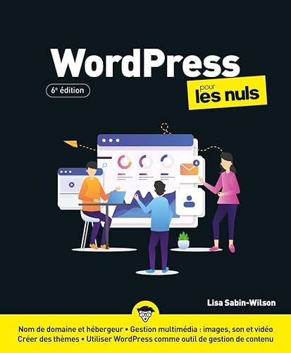 WordPress pour les Nuls 6e édition von POUR LES NULS