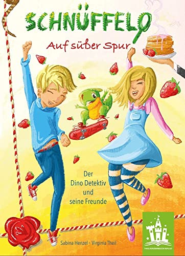 SCHNÜFFELO: Auf süßer Spur von Theil Verlag