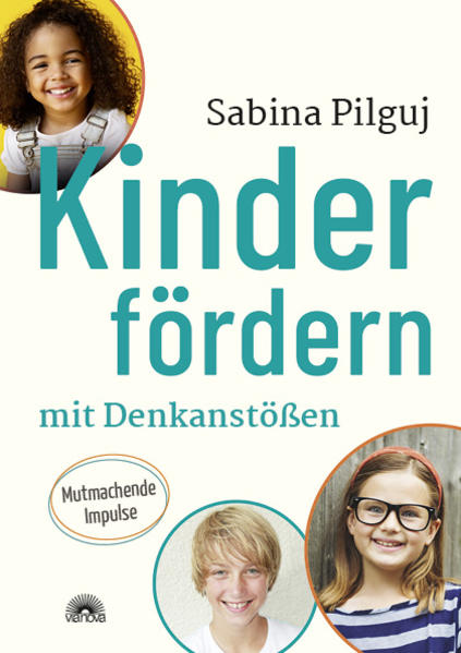 Kinder fördern mit Denkanstößen von Via Nova Verlag
