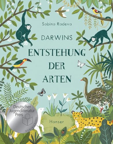 Darwins Entstehung der Arten: Nominiert für den Deutschen Jugendliteraturpreis, Kategorie Sachbuch