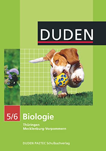 Duden Biologie - Sekundarstufe I - Mecklenburg-Vorpommern und Thüringen - 5./6. Schuljahr: Schulbuch