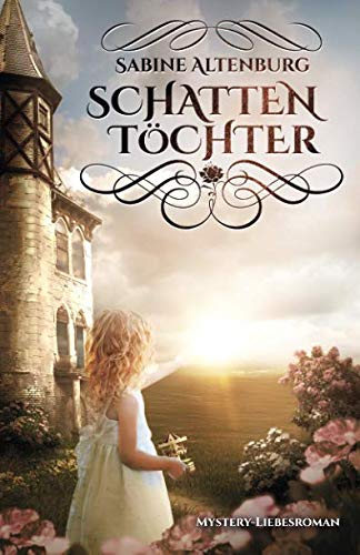 Schattentöchter. Mystery-Liebesroman (Marahs Geister: Mystery-Romane, Band 1) von CreateSpace Independent Publishing Platform