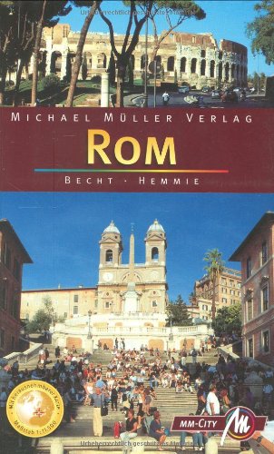 Rom: Reisehandbuch mit vielen praktischen Tipps (MM City)