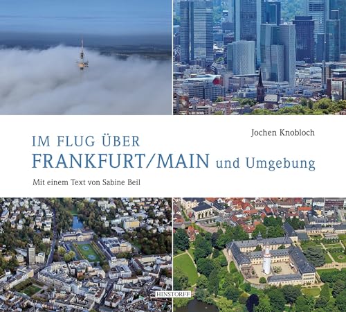 Im Flug über Frankfurt/Main und Umgebung: Deutsch - Englisch