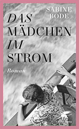 Das Mädchen im Strom: Roman