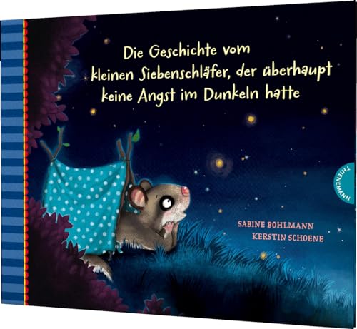 Der kleine Siebenschläfer 5: Die Geschichte vom kleinen Siebenschläfer, der überhaupt keine Angst im Dunkeln hatte (5)