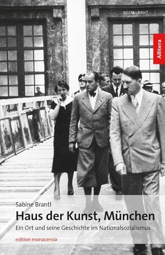 BROTHER Haus der Kunst, München: Ein Ort und seine Geschichte im Nationalsozialismus