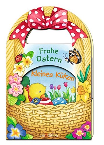 Frohe Ostern, kleines Küken (im Osterkorb)