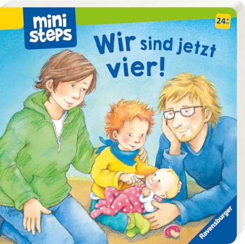 ministeps: Wir sind jetzt vier!: Ab 24 Monaten (ministeps Bücher) von Ravensburger Verlag