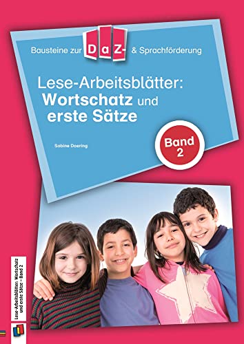 Lese-Arbeitsblätter: Wortschatz und erste Sätze - Band 2 (Bausteine zur DaZ- und Sprachförderung) von Verlag an der Ruhr GmbH